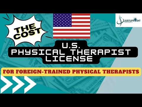 The COST of U.S. Physical Therapist's License for Foreign-Trained Physical Therapists