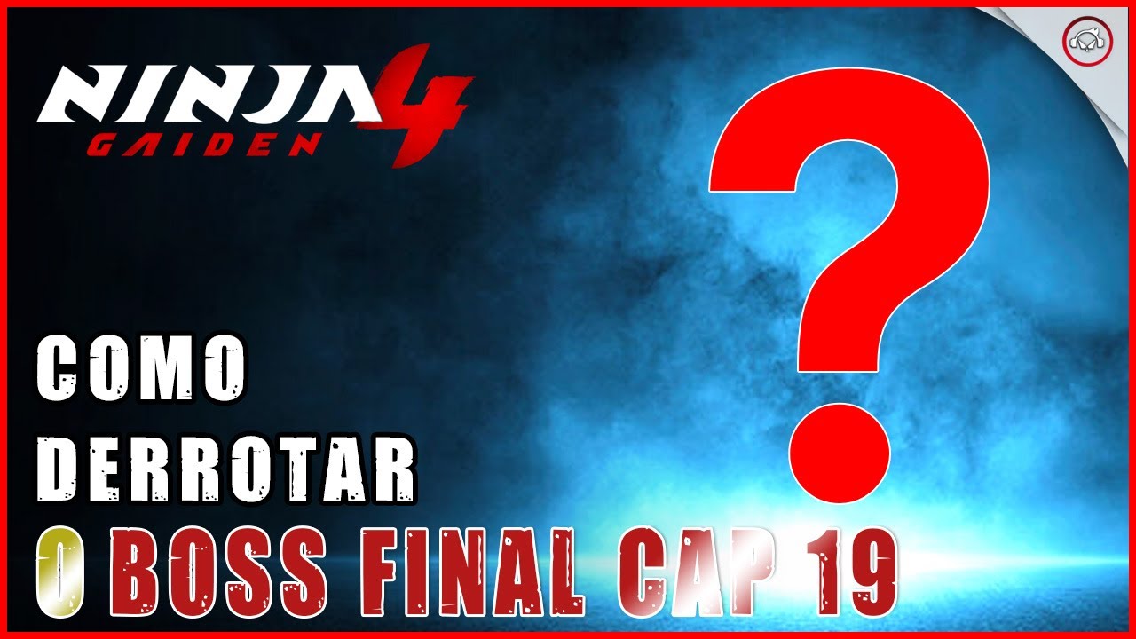 Miniatura do vídeo Ninja Gaiden 4, Como derrotar o Boss Final no cap 19 | Super-dica