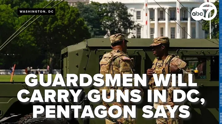 National Guard troops in DC to begin carrying weapons under Trump's crime crackdown