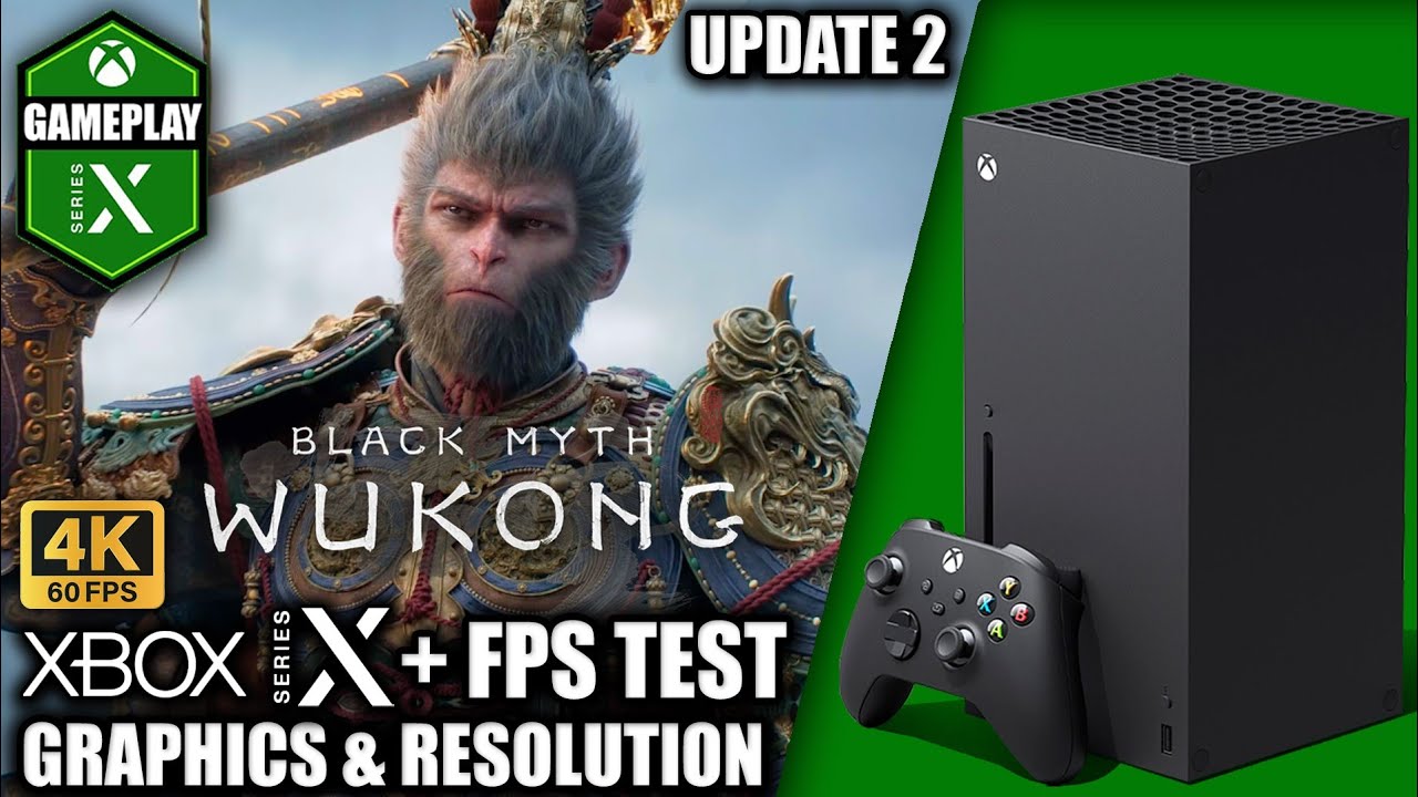 Black Myth Wukong: Update 2 - Xbox Series X Gameplay + FPS Test - YouTube