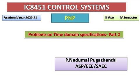 Problems on time response analysis and Time domain specifications - Part 2