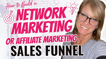 How to Build a Network Marketing Sales Funnel | How to Use Funnels for MLM & Affiliate Marketing