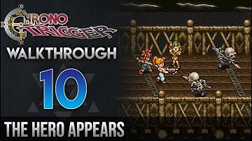 Chrono Trigger Walkthrough 10: The Hero Appears (Zenan Bridge: Zombor)