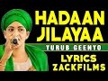 YURUB GEENYO┇HADAAN JILAYAA JACAYL ᴴᴰ 2017┇LYRICS