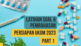 Soal dan Pembahasan UKTTK/ UKOM Farmasi 2022-2023 PART 1