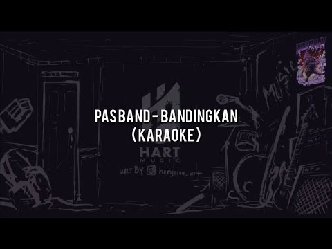 Pas Band - Bandingkan(KARAOKE) Chord+Lyric