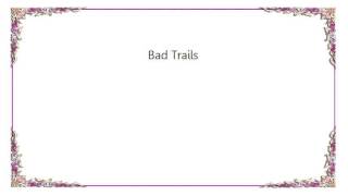 Battles - Bad Trails Lyrics