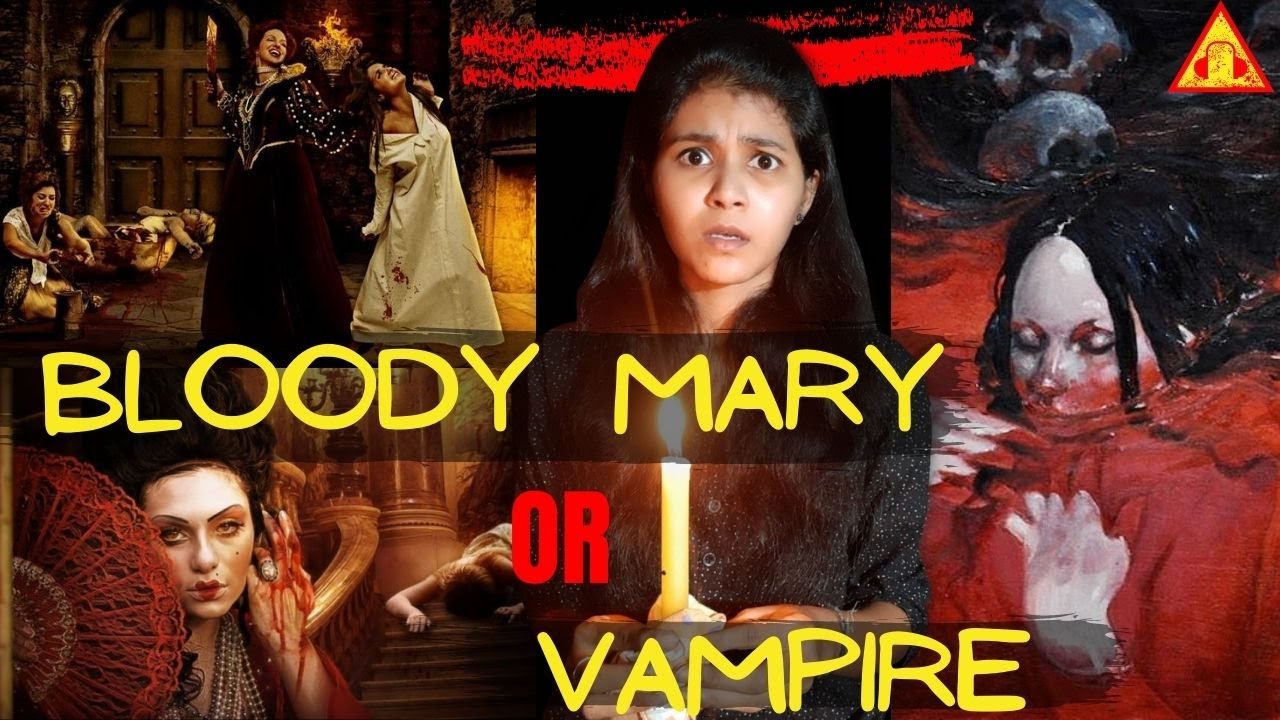 Bloody Mary Real Story ப்ளடி மேரி உண்மைக்கதை Elizabeth Bathory