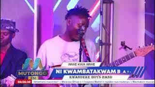 NI KWAMBATAKWAMBATA NA KWANDEKE BOYS BAND (MADAH)