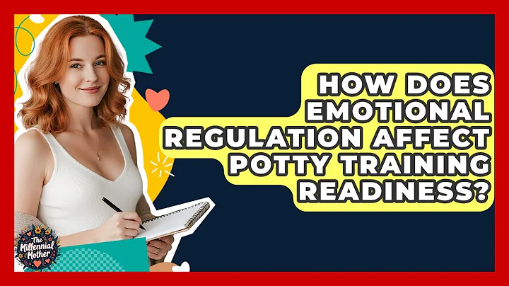 How Does Emotional Regulation Affect Potty Training Readiness? - The Millennial Mother