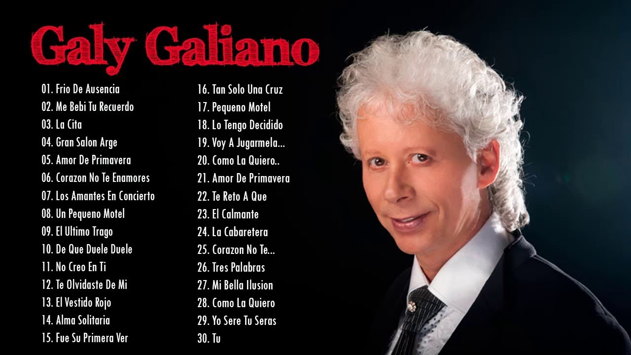 Galy galiano Sus Grandes Exitos Las Mejores Canciones De galy galiano ...