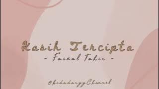 Kasih Tercipta - Faizal Tahir