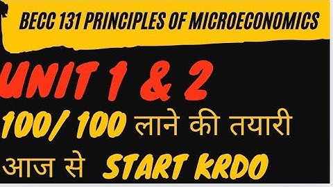 Becc 131 unit 1 & 2 one shot | principles of microeconomics one shot