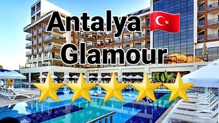 Glamour Resort and SPA Antalya Turkey 🇹🇷