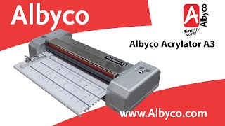 De Albyco Acrylator-A3 brengt een luxe manier van veredelen in kleine oplages binnen handbereik.
