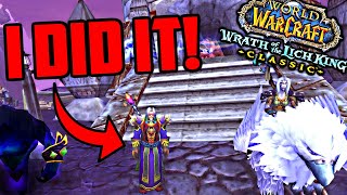 My Journey on the Fresh WOTLK Servers!