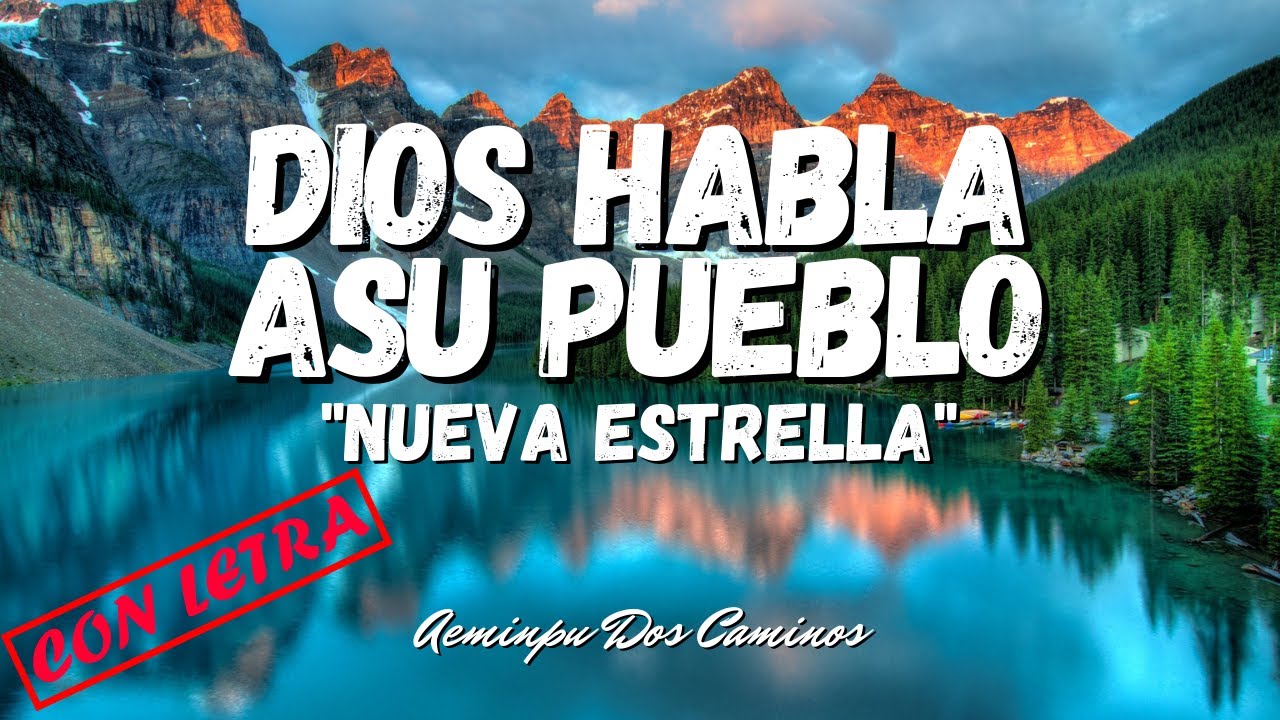 DIOS HABLA ASU PUEBLO🎵(Con Letra)🌈 