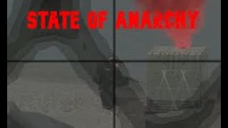 Some Semi-Chill State of Anarchy Gameplay