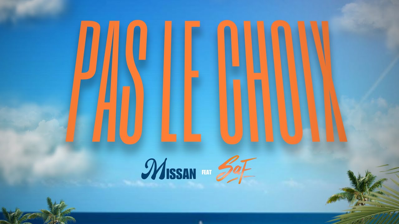 Missan - Pas le choix Ft. @SAFOfficiel bekijken op YouTube Missan - Pas le choix Ft. @SAFOfficiel bekijken op YouTube