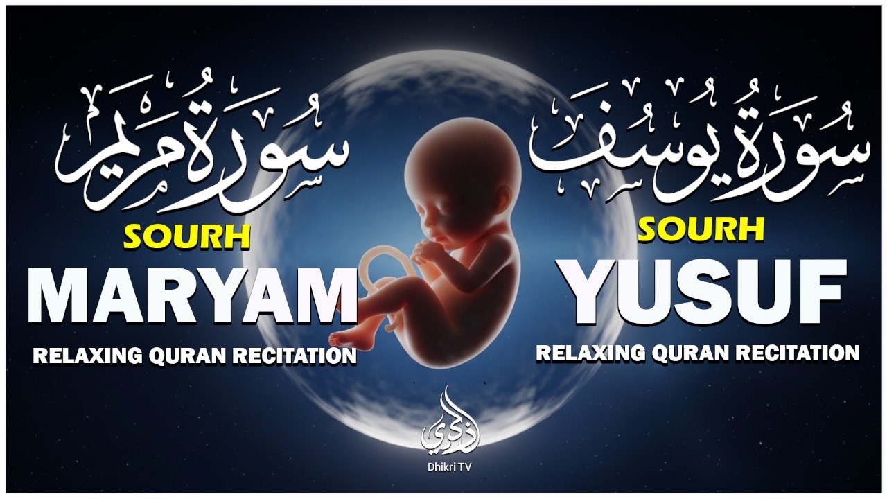The Beautiful Surah Maryam & Surah Yusuf   Pregnancy Quran Recitation For Upcoming Baby and Peace