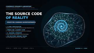 The Source Code of Reality:  Stratifying Coherence Geometrodynamics