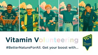 Vitamin V: Volunteering with TCV - The Natural Wellbeing Boost You’ve Been Looking For