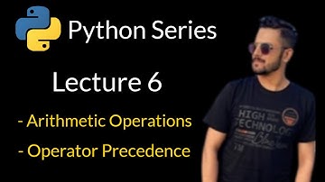 Lecture 6 - Arithmetic Operations and Operator Precedence in Python Urdu/Hindi