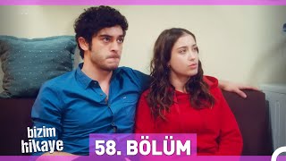 Bizim Hikaye 58 Bölüm