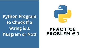 Python Practice Problem: Check If a String is Pangram or Not! (CodeWars Solution)