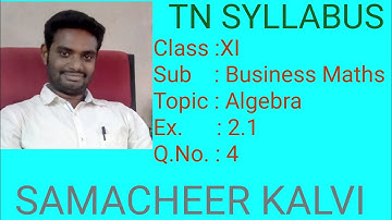 Ex 2.1 - Q.No 4 - 11th Business Maths - Algebra