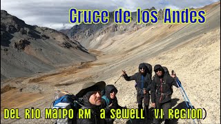 Cruce de los Andes, Treking de Travesía del Rio Maipo al Rio Coya y Sewell