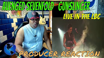Avenged Sevenfold   Gunslinger Live In The LBC - Producer Reaction