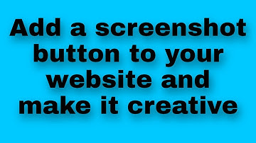 How To Take Screenshorts Using Javascript and Download It