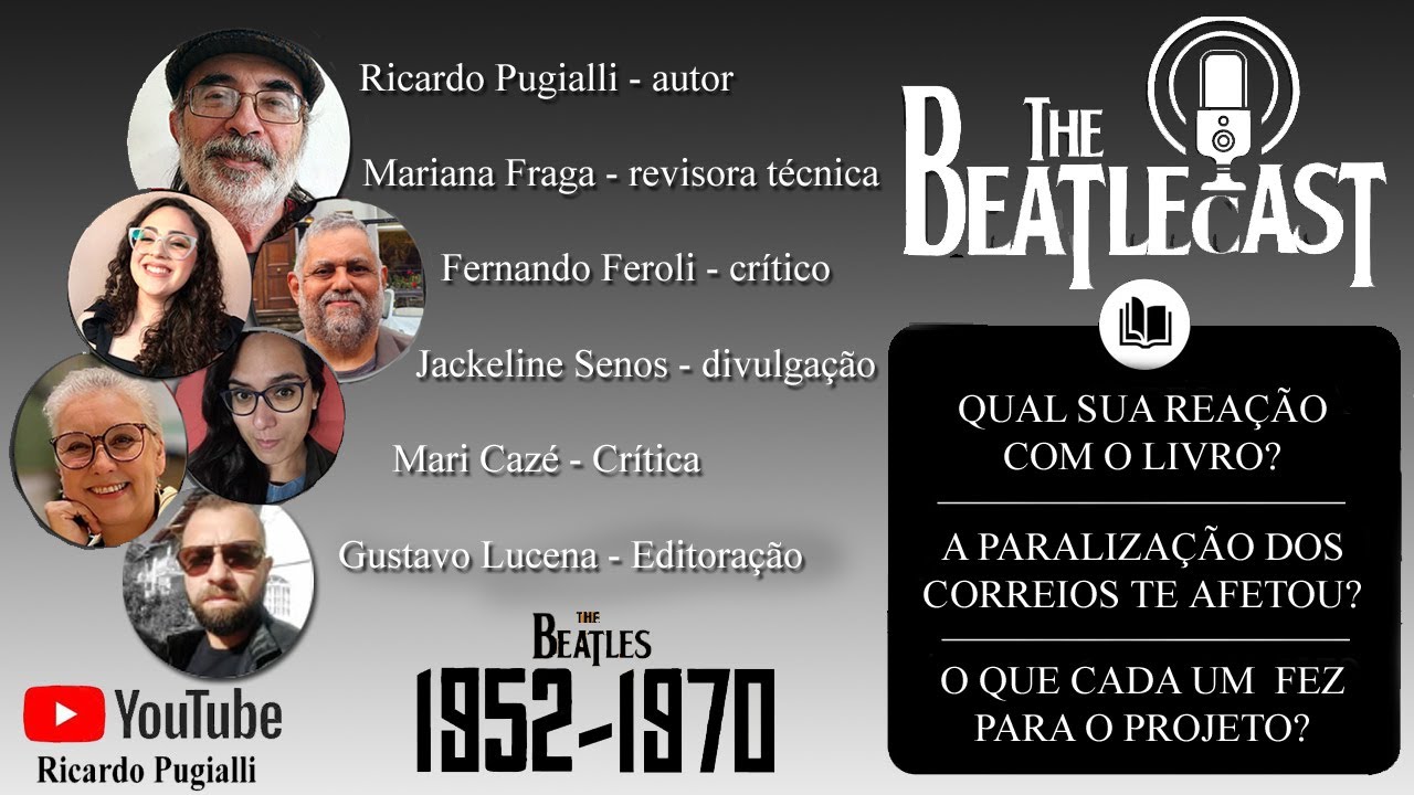 BEATLECAST VI - THE BEATLES 1952-1970 - A Trajetória do Lançamento