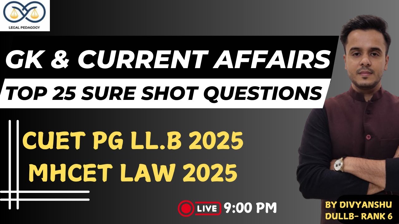 Current Affairs 2025 & Static GK MCQs | CUET PG LLB & MHCET LAW 2025 ...