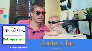 Content Inc. by Joe Pulizzi - 3 Big Ideas