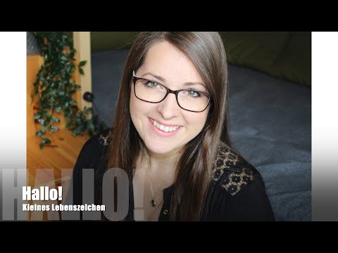 Hallo! Kleines UPDATE meinerseits // Oktober 2019