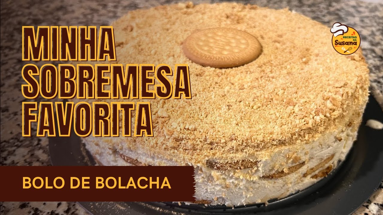 Bolo de Bolacha | Minha Sobremesa Favorita | receitas da susana correia