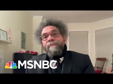 Cornel West: The Future Of America Depends On How We Respond | The 11th Hour | MSNBC