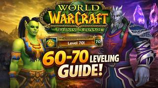 TBC Classic 60-70 Leveling Guide | Burning Crusade 2026 (Alliance & Horde)