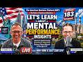 Let's Learn About Mental Performance Insights with Dr. Bobby Low, Episode183, Season6