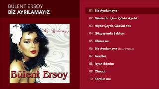 Biz Ayrılamayız - Bülent Ersoy