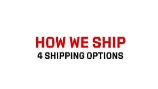 How We Ship | Shipping Equipment