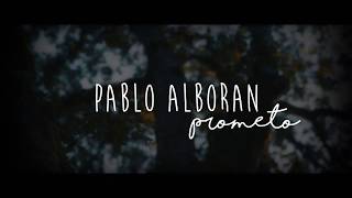 Pablo Alboran - Prometo (TRADUÇÃO)