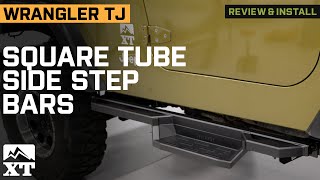 Jeep Wrangler TJ Square Tube Drop Style Nerf Side Step Bars Review & Install