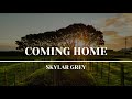 Coming Home By Skylar Grey Lyrics || Lirik Terjemahan ||