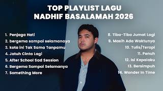 Top 2026 Full Album Nadhif Basalamah | bebas iklan | lagu teman kerja dan santai