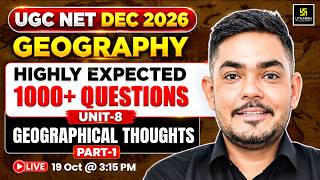 UGC NET Dec 2026 Geography | Unit 8 | Geographical Thoughts | Part 1 | Yogesh Sir