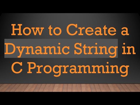 How to Create a Dynamic String in C Programming