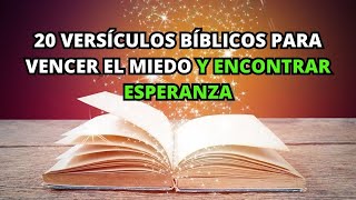 20 Versículos BÍBLICOS para Vencer el Miedo y Encontrar Esperanza | La BIBLIA lo Explica